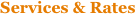 Services & Rates